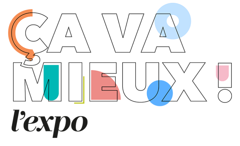 ça va mieux ! L'expo