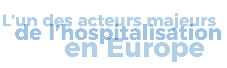 L'un des acteurs majeurs de l'hospitalisation en Europe.